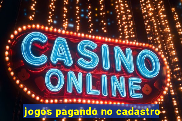 jogos pagando no cadastro